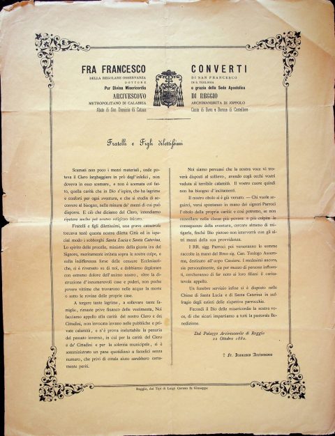 1880 ottobre 22, Reggio
Manifesto dell’arcivescovo Francesco Converti relativo all’alluvione che si è abbattuta sulla città di Reggio Calabria il 20 ottobre 1880 seminando morte e distruzione
ASDRCB, Monsignor Francesco Converti, Atti, b. 3, fondo in fase di riordino